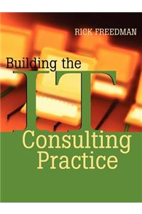 Building the It Consulting Practice