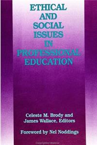 Ethical and Social Issues in Professional Education