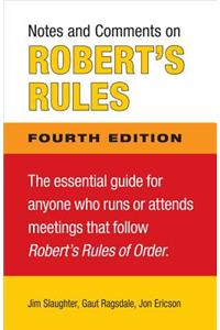 Notes and Comments on Robert's Rules, Fourth Edition