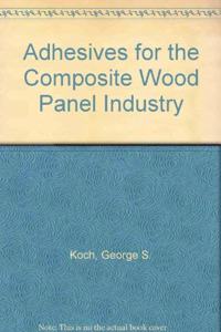 Adhesives for the Composite Wood Panel Industry