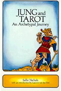 Jung and Tarot: An Archetypal Journey