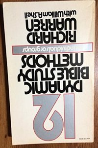 Twelve Dynamic Bible Study Methods