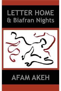 Letter Home & Biafran Nights