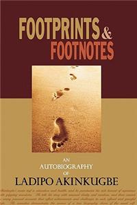 Footprints & Footnotes an Autobiography of Ladipo Akinkugbe