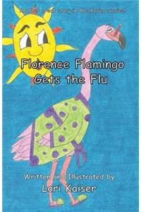 Florence Flamingo Gets the Flu