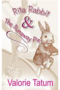 Rita Rabbit and the Runaway Pie