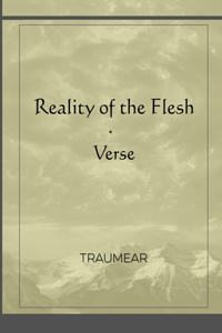 Reality of the Flesh
