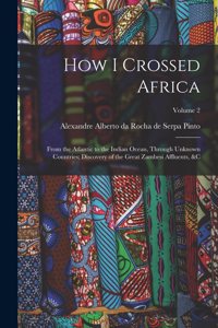 How I Crossed Africa