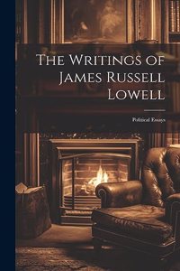 Writings of James Russell Lowell