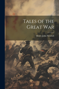 Tales of the Great War