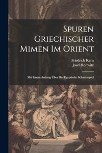 Spuren Griechischer Mimen Im Orient
