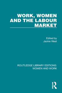 Work, Women and the Labour Market