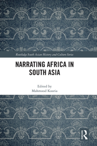 Narrating Africa in South Asia