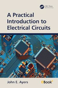 Practical Introduction to Electrical Circuits