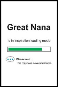 Great Nana is in Inspiration Loading Mode