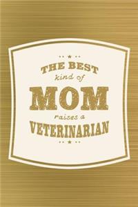 The Best Kind Of Mom Raises A Veterinarian