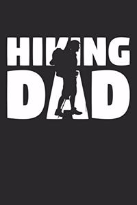 Dad Hiking Notebook - Hiking Dad - Hiking Training Journal - Gift for Hiking Player - Hiking Diary: Medium College-Ruled Journey Diary, 110 page, Lined, 6x9 (15.2 x 22.9 cm)