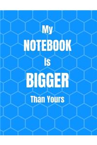 My Notebook Is Bigger Than Yours