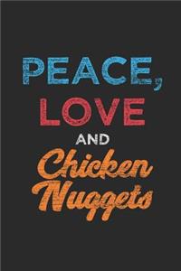 Love Peace And Chicken Nuggets