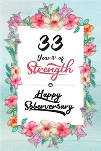 33 Years Sober: Lined Journal / Notebook / Diary - Happy Soberversary - 33rd Year of Sobriety - Fun Practical Alternative to a Card - Sobriety Gifts For Women Who A