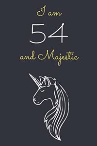 I am 54 and Majestic