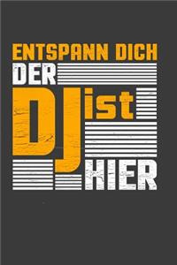 Entspann dich der DJ ist hier