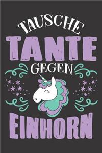 Tausche Tante Gegen Einhorn