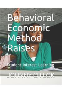 Behavioral Economic Method Raises