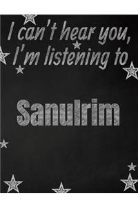 I can't hear you, I'm listening to Sanulrim creative writing lined notebook