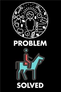 Problem Solved