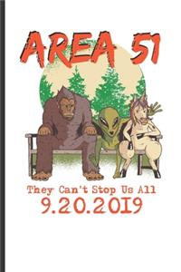 Area 51 They Can't Stop Us All 9.20.2019