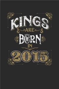 Kings Are Born In 2015