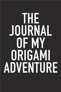 The Journal of My Origami Adventure