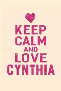 Keep Calm and Love Cynthia
