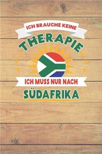 Ich Brauche Keine Therapie Ich Muss Nur Nach Südafrika