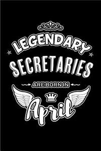 Legendary Secretaries Are Born in April