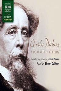 Charles Dickens: A Portrait in Letters Lib/E