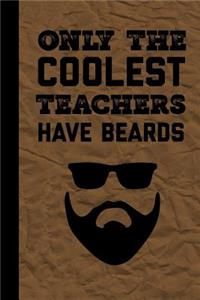 Only The Coolest Teachers Have Beards