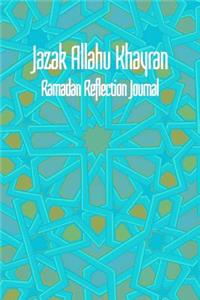 Jazak Allahu Khayran -Ramadan Reflection Journal