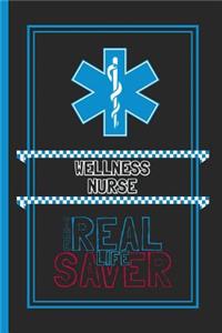 Wellness Nurse The Real Life Saver