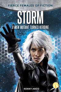 Storm: X-Men Mutant Turned Heroine