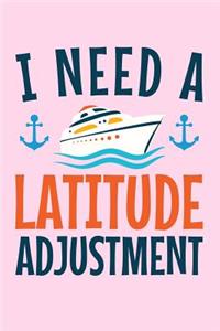 I Need a Latitude Adjustment