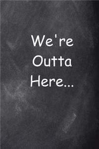 Graduation End Of Year Journal Outta Here Chalkboard Design Lined Journal Pages