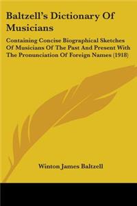 Baltzell's Dictionary Of Musicians
