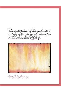 The Consecration of the Eucharist