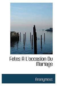 Fetes A L'Occasion Du Mariage