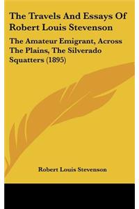 The Travels And Essays Of Robert Louis Stevenson