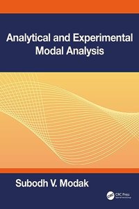 Dynamic Design Using Structural Dynamic Modeling and Modal Testing