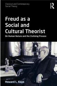 Freud as a Social and Cultural Theorist