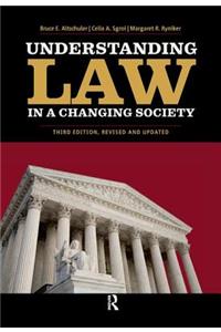 Understanding Law in a Changing Society